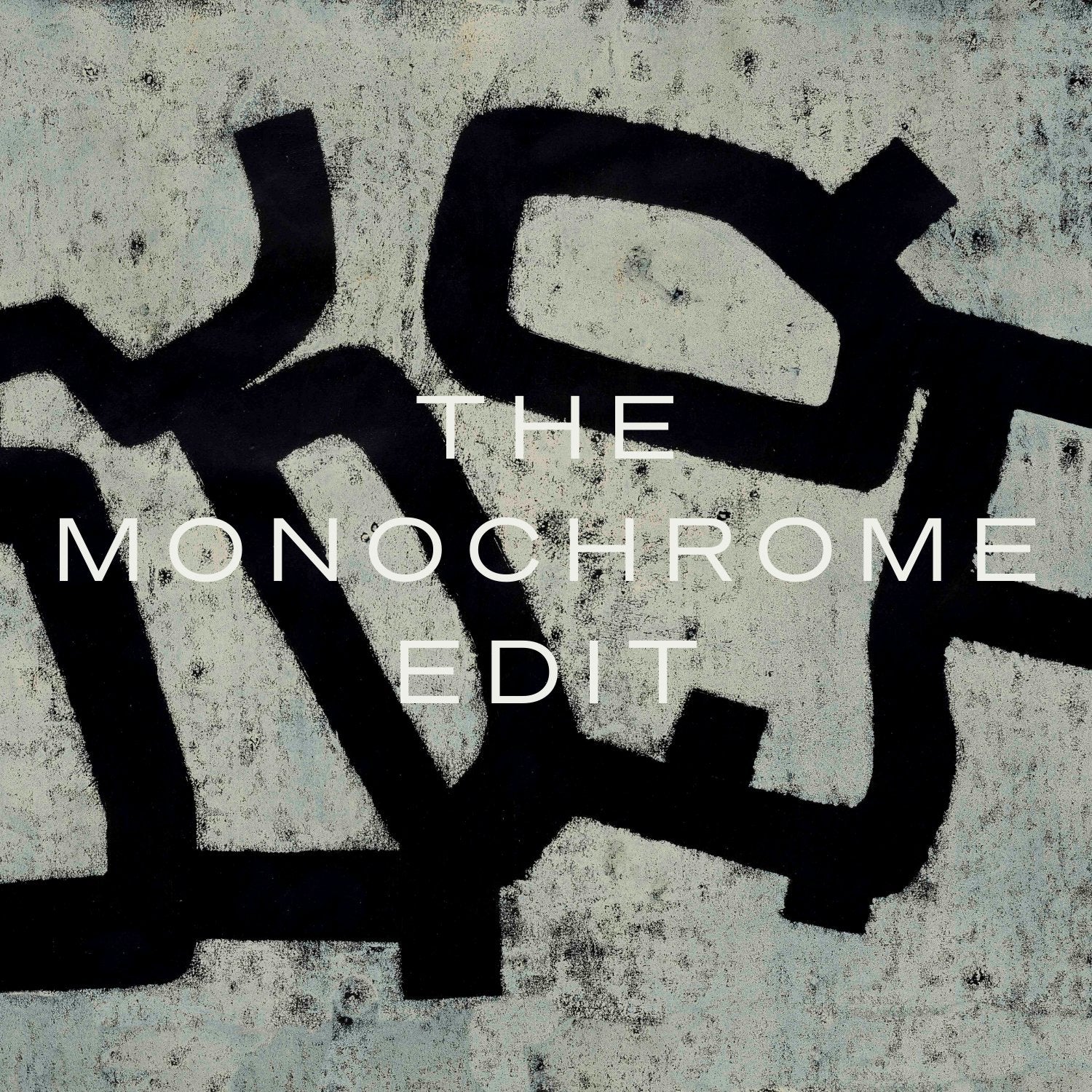 The Monochrome Edit